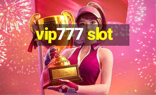 vip777 slot