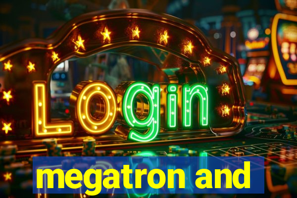 megatron and