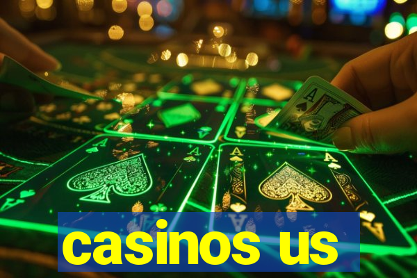 casinos us