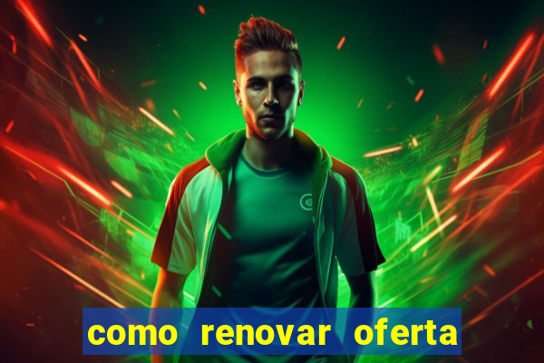 como renovar oferta tim beta