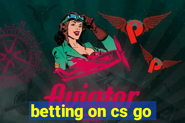 betting on cs go