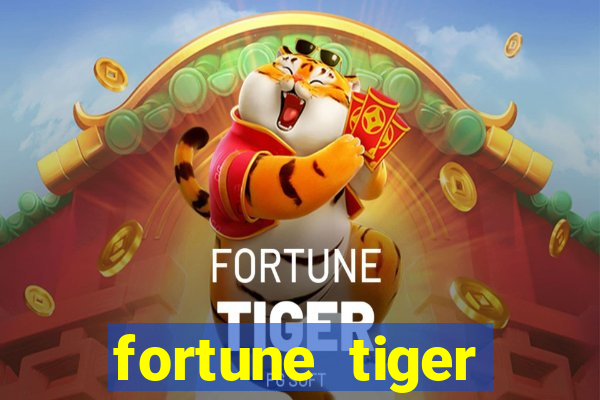 fortune tiger rodada gr谩tis