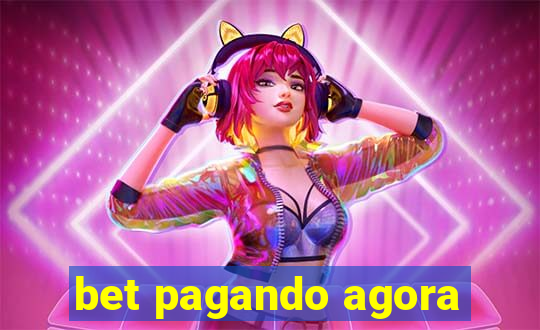 bet pagando agora