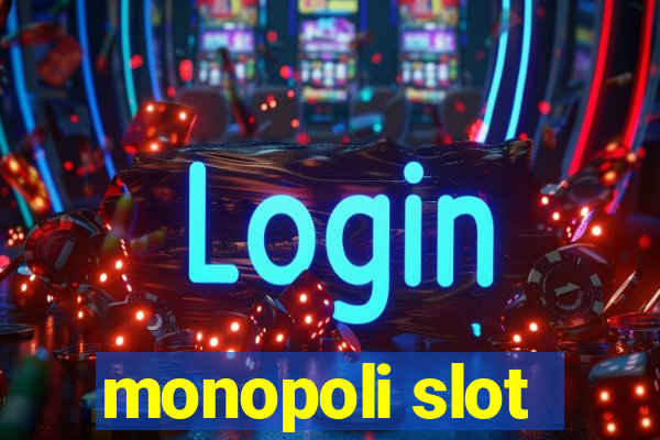 monopoli slot