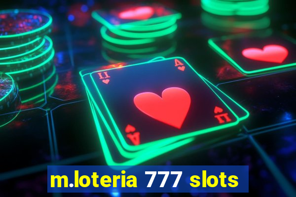 m.loteria 777 slots