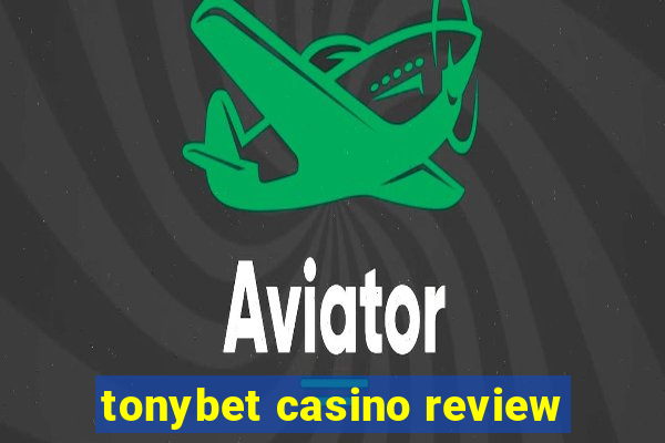 tonybet casino review