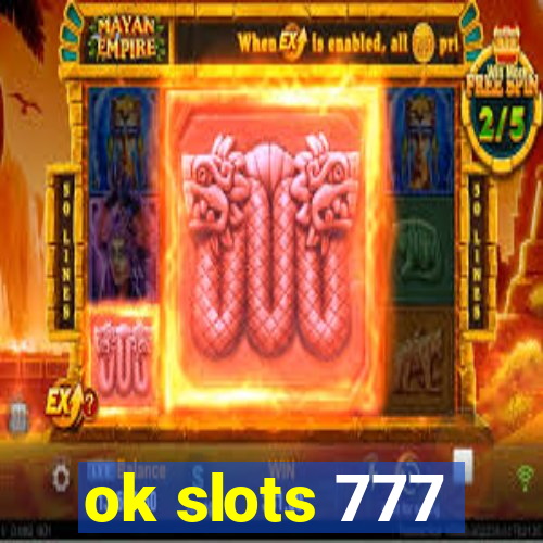 ok slots 777