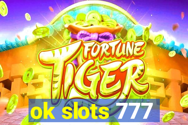 ok slots 777