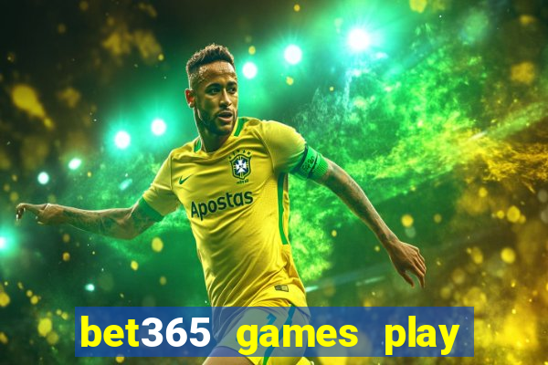 bet365 games play casino slots