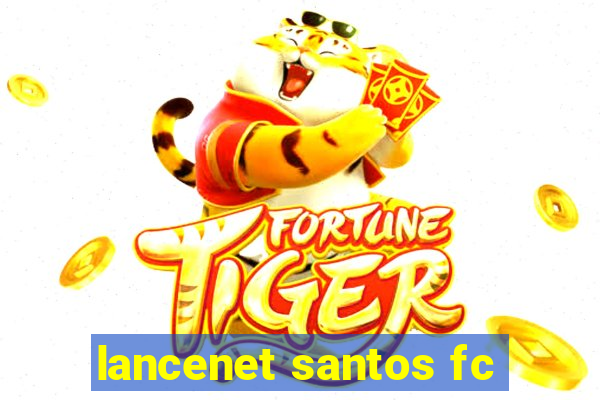 lancenet santos fc