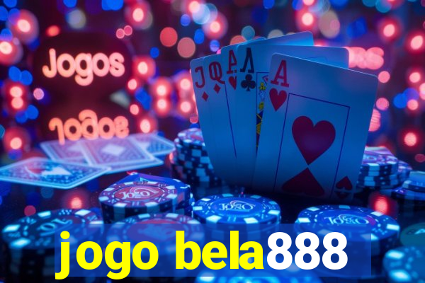 jogo bela888