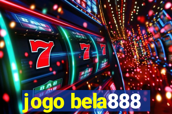 jogo bela888