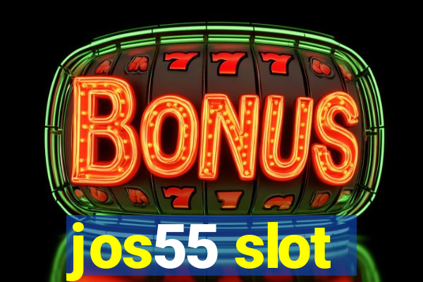 jos55 slot