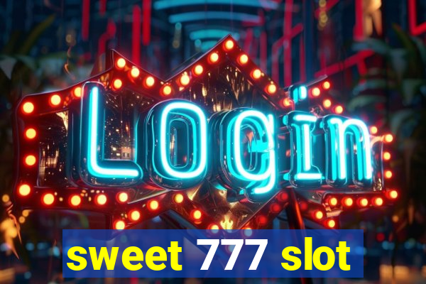 sweet 777 slot