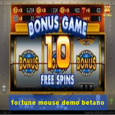 fortune mouse demo betano