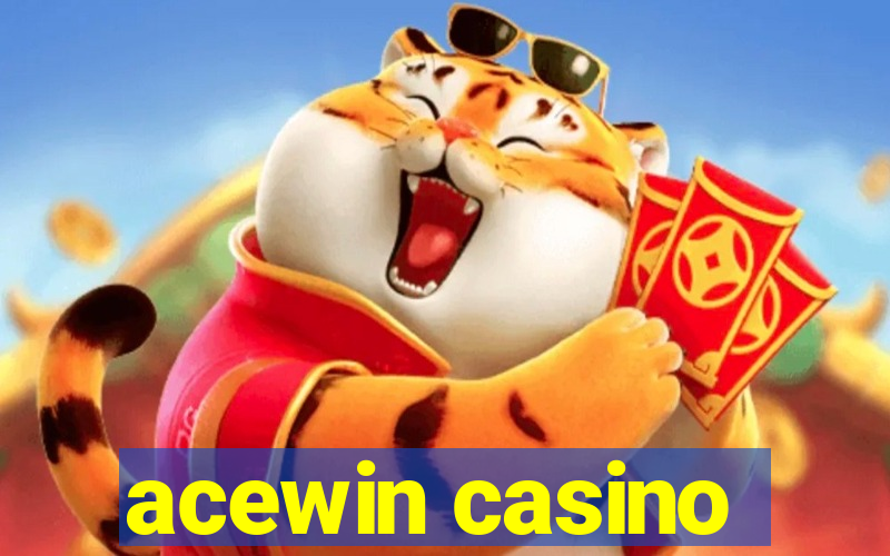 acewin casino