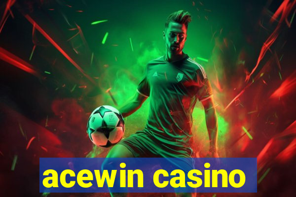 acewin casino