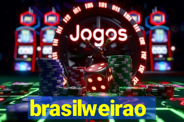 brasilweirao