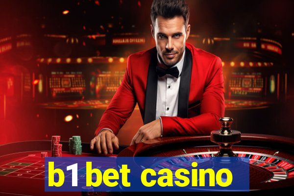 b1 bet casino