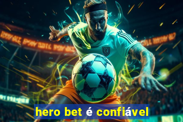 hero bet é confiável