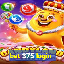 bet 375 login