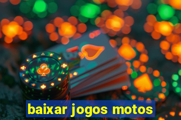 baixar jogos motos