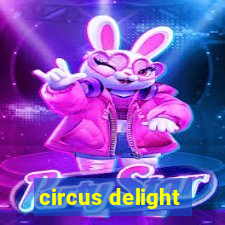 circus delight