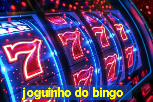 joguinho do bingo