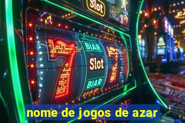 nome de jogos de azar