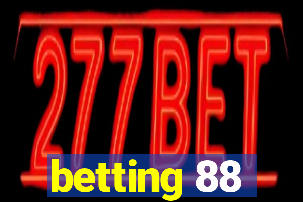 betting 88