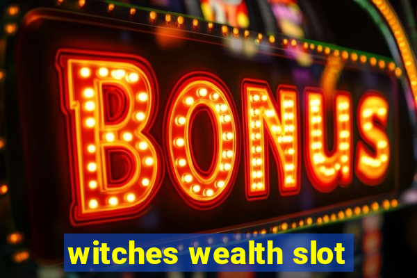 witches wealth slot