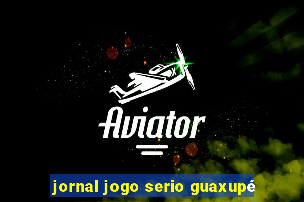 jornal jogo serio guaxupé