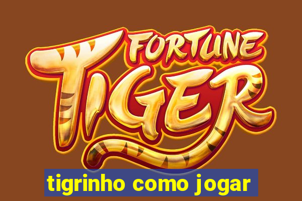 tigrinho como jogar