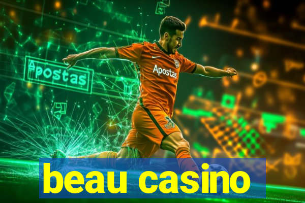 beau casino