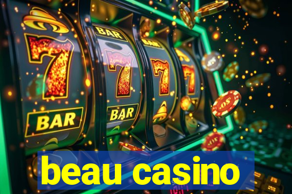 beau casino