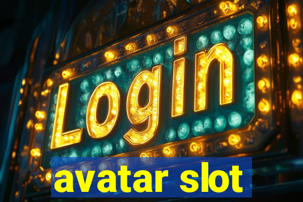 avatar slot