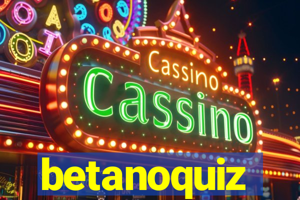 betanoquiz