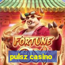 pulsz casino