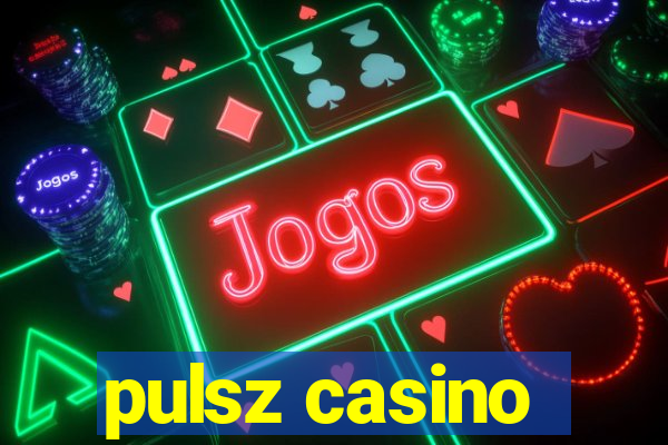 pulsz casino