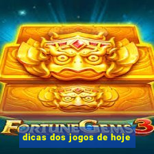 dicas dos jogos de hoje