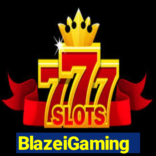 BlazeiGaming