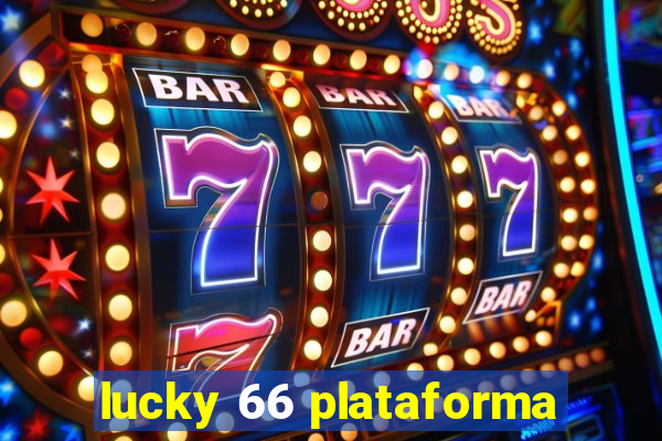 lucky 66 plataforma