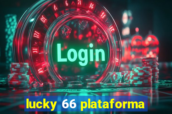 lucky 66 plataforma