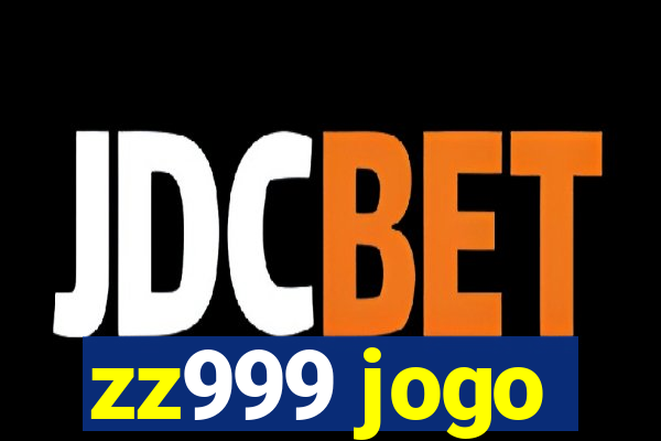 zz999 jogo