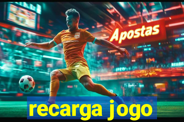 recarga jogo