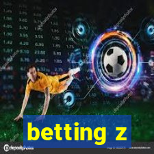 betting z