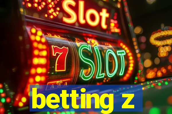 betting z