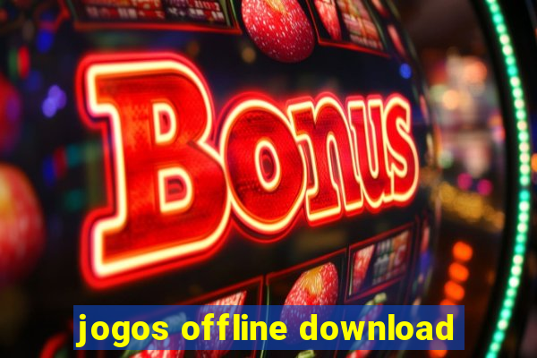 jogos offline download