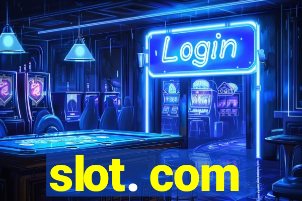 slot. com