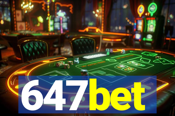 647bet